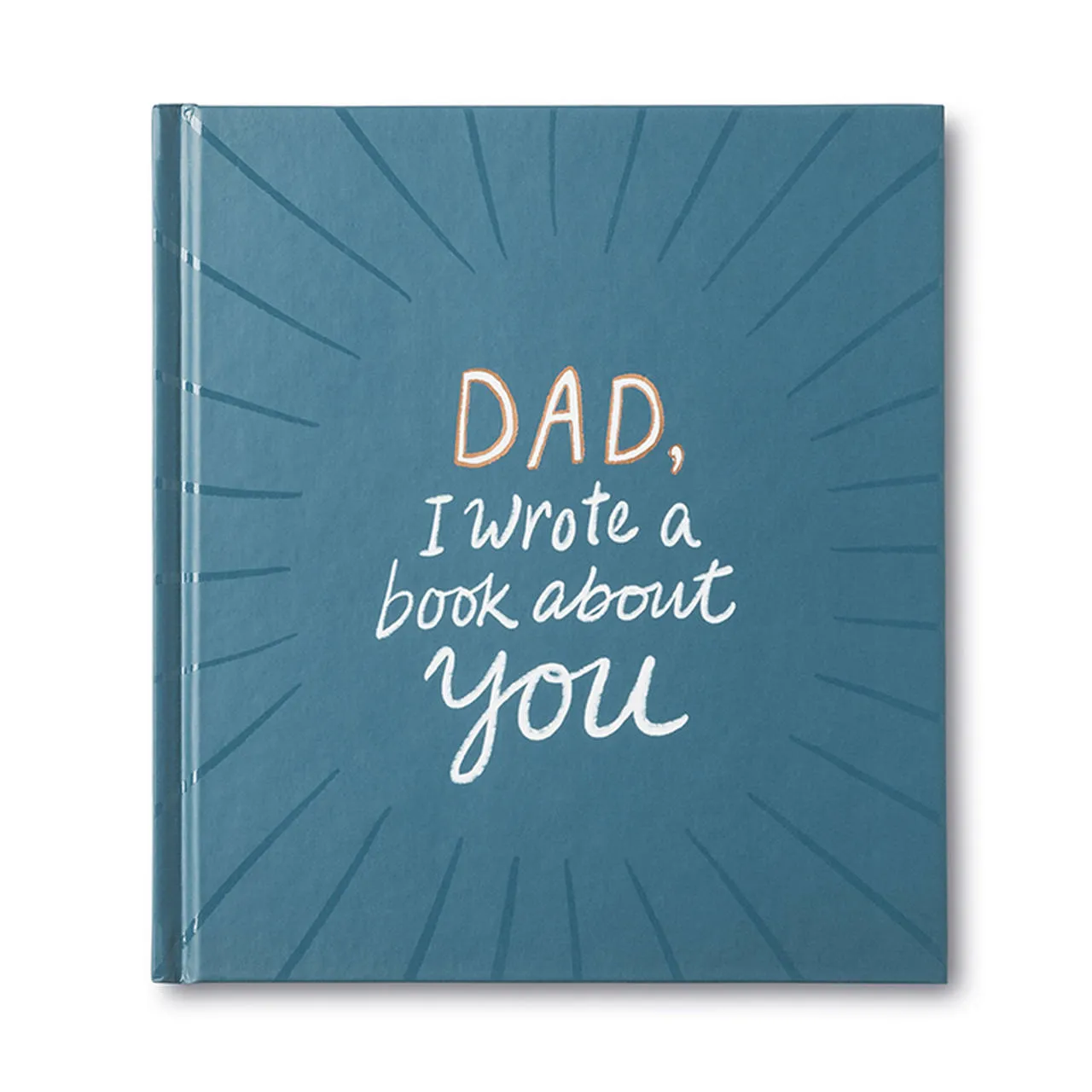 Dad I Wrote A Book About You (Hard Back)